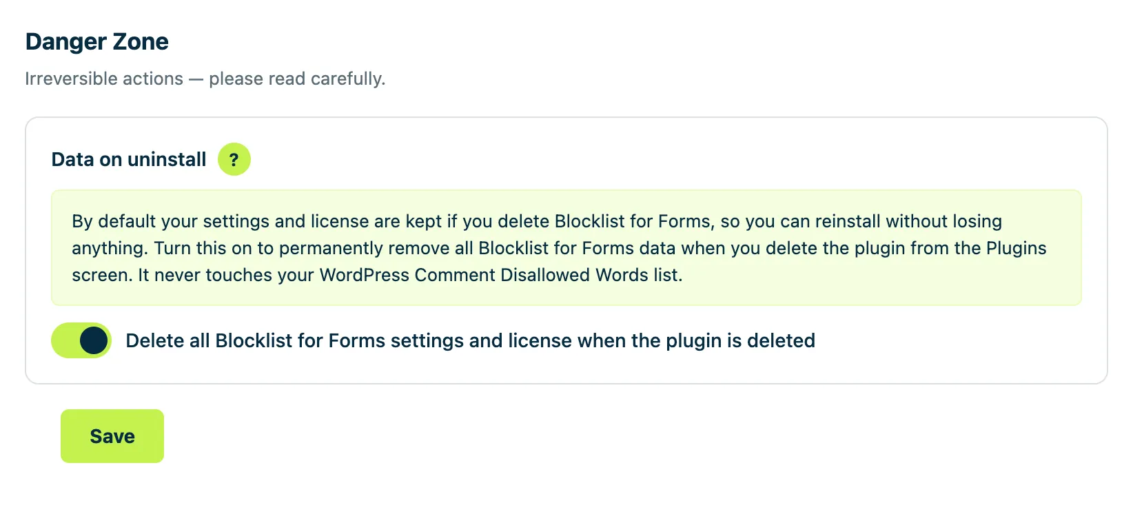 The Danger Zone on the Support tab, with the “Data on uninstall” toggle enabled